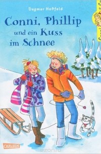 Dagmar Hoßfeld - Conni, Phillip und ein Kuss im Schnee
