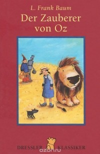 Лаймен Фрэнк Баум - Der Zauber von Oz
