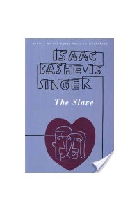 Isaac Bashevis Singer - The Slave