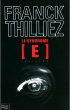 Franck Thilliez - Le Syndrome E