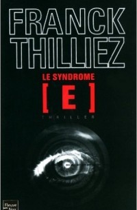 Franck Thilliez - Le Syndrome E