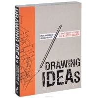  - Drawing Ideas: A Hand-Drawn Approach for Better Design