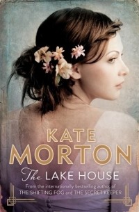 Kate Morton - The Lake House
