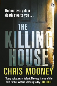Chris Mooney - The Killing House