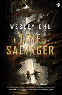 Уэсли Чу - Time Salvager