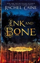 Rachel Caine - Ink and Bone