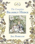 Jill Barklem - The Complete Brambly Hedge