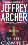 Jeffrey Archer - As the Crow Flies