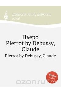 Claude Debussy - Pierrot