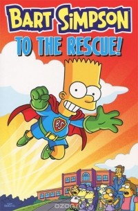 Мэтт Гроунинг - Bart Simpson to the Rescue!