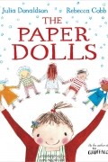 Julia Donaldson - The Paper Dolls