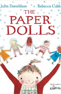 Julia Donaldson - The Paper Dolls