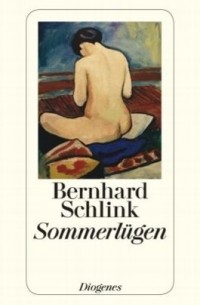 Bernhard Schlink - Sommerlügen (сборник)