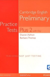  - Cambridge English: Preliminary: Practice Tests: Plus 2 with Key