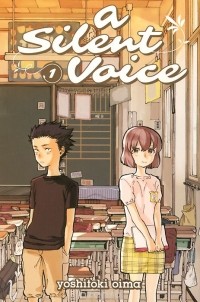  Yoshitoki Oima - A Silent Voice: Volume 1