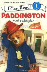 Энни Ауэрбах - Paddington: Meet Paddington