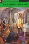 Оскар Уайльд - Young King and Other Stories: Level 3 (+ Audio CD, CD-ROM)