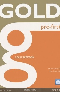  - Gold First: Pre-First: Coursebook (+ CD)