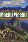  - La ciudad perdida de Machu Picchu: Level A2 (+ DVD)