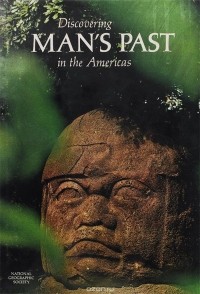 George E. Stuart - Discovering Man's Past in the Americas