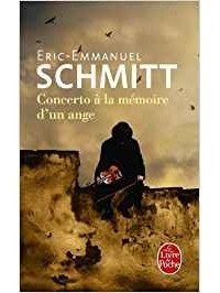 Eric-Emmanuel Schmitt - Concerto à la mémoire d'un ange
