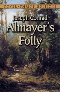 Joseph Conrad - Almayer's Folly