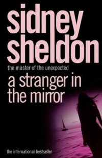 Sidney Sheldon - A Stranger in the Mirror