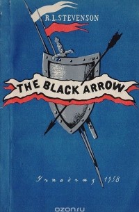 Роберт Льюис Стивенсон - The Black Arrow