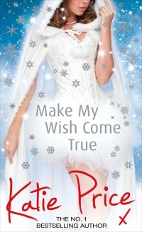 Кэти Прайс - Make My Wish Come True