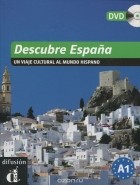 Eva Narvajas Colon - Descubre Espana: Nivel A1 (+ DVD-ROM)