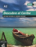 Janina Perez Arias - Descubre el Caribe: Nivel A2 (+ DVD-ROM)