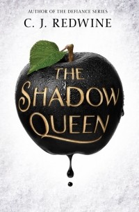 C.J. Redwine - The Shadow Queen