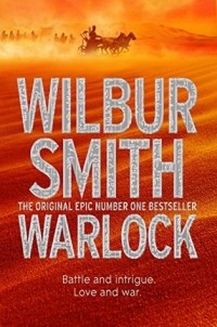 Wilbur Smith - Warlock