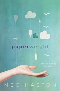 Meg Haston - Paperweight