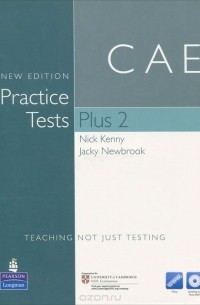  - CAE: New Edition: Practice Tests Plus 2 (+ CD-ROM)