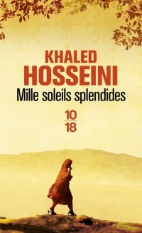 Khaled Hosseini - Mille soleils splendides