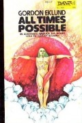 Gordon Eklund - All Times Possible