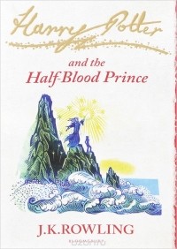 Джоан Кэтлин Роулинг - Harry Potter and the Half-Blood Prince