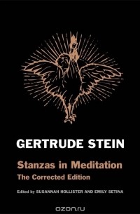 Гертруда Стайн - Stanzas in Meditation