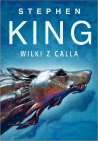 Stephen King - Wilki z Calla