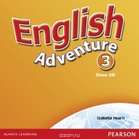 Изабелла Херн - English Adventure: Level 3: Class CD (аудиокурс на 2 CD)
