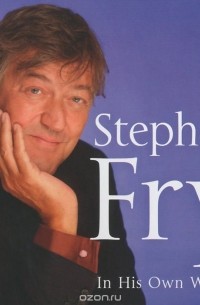 Стивен Фрай - Stephen Fry In His Own Words