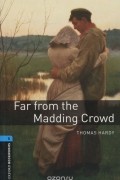 Томас Харди - Far from Madding Crowd: Stage 5