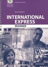 Bryan Stephens - International Express: Beginner: Teacher's Resource Book (+ DVD)