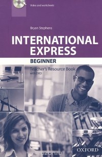 Bryan Stephens - International Express: Beginner: Teacher's Resource Book (+ DVD)
