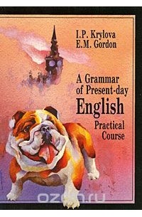A Grammar of Present-day English. Practical Course