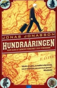 Jonas Jonasson - Hundraåringen som klev ut genom fönstret och försvann