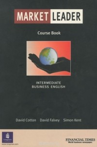  - Market Leader: Intermediate Business English: Course Book