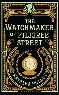 Natasha Pulley - The Watchmaker of Filigree Street