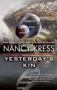 Nancy Kress - Yesterday's Kin